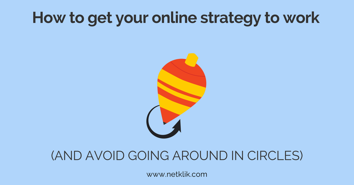 how to get your online strategy to work