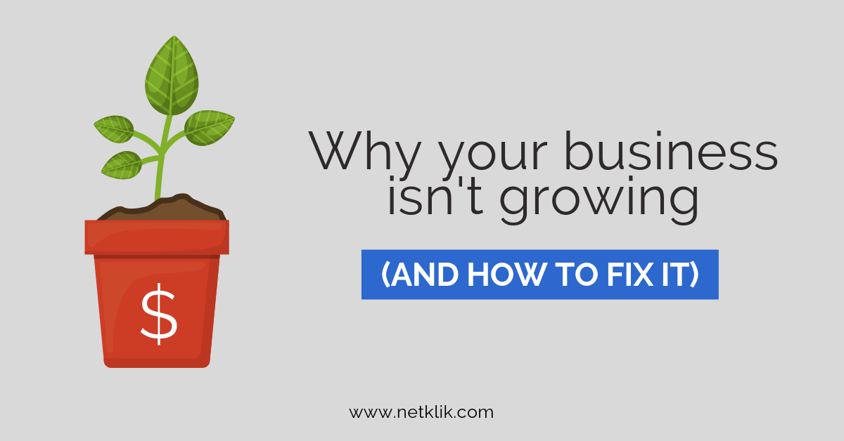 Why your business isn't growing
